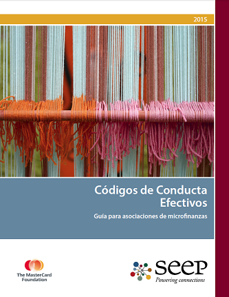 Códigos de Conducta Efectivos : Guía para asociaciones de microfinanzas Códigos de Conducta Efectivos : Guía para asociaciones de microfinanzas